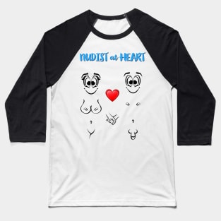 Nudist at Heart Baseball T-Shirt